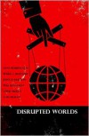 Disrupted Worlds - Paul  Little