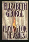 Playing for the Ashes (Inspector Lynley, Book 7) [Hardcover] - Elizabeth George