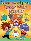 Draw Mini Manga! - Christopher Hart