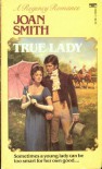 True Lady - Joan Smith