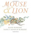 Mouse & Lion - Rand Burkert, Nancy Ekholm Burkert