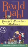 George's Marvellous Medicine - Quentin Blake, Roald Dahl