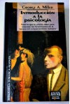 INTRODUCCIÓN A LA PSICOLOGÍA - George A. Miller