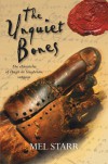 The Unquiet Bones (The Chronicles of Hugh De Singleton, Surgeon) - Starr Mel