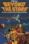 Beyond The Stars:  Tales of Adventure in Time and Space - Peter Dennis