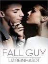 Fall Guy - Liz Reinhardt, Alexandria Wilde, Sean Crisden