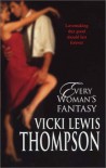 Every Woman's Fantasy (Harlequin Single Title) - Vicki Lewis Thompson