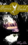 Fairytales Slashed 1 - Megan Derr