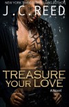 Treasure Your Love  - J.C. Reed