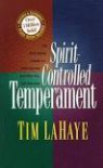 Spirit Controlled Temperament: Discussion Guide - Tim LaHaye