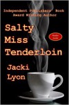 Salty Miss Tenderloin - Jacki Lyon