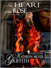 The Heart of the Rose - Kathryn Meyer Griffith,  Pamela Hopkins (Editor),  Dawne' Dominique (Illustrator)