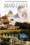 Maid for Love, The McCarthys of Gansett Island Series, Book 1 - Marie Force