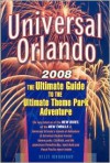 Universal Orlando: The Ultimate Guide to the Ultimate Theme Park Adventure - Kelly Monaghan