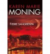 Fiebre Sangrienta (Fiebre, #2) - Karen Marie Moning