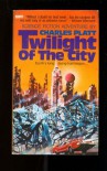 Twilight Of The City - Charles Platt