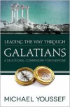 Leading the Way Through Galatians: A Devotional Commentary for Everyone - Michael Youssef