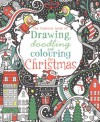 Drawing, Doodling & Colouring: Christmas (Usborne Art Ideas) - Fiona Watt, Antonia Miller