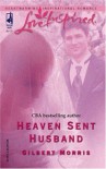 Heaven Sent Husband - Gilbert Morris