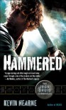 Hammered  - Kevin Hearne