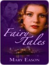 Fairy Tales - Mary Eason