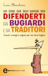 101 cose che devi sapere per difenderti dai bugiardi e dai traditori - Luca Stanchieri