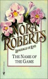 The Name of the Game (Language of Love No.33) - Nora Roberts