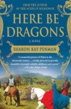 Here be Dragons  - Sharon Kay Penman