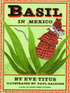 Basil in Mexico: A Basil of Baker Street Mystery - Eve Titus;Paul Galdone