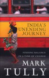 India's Unending Journey: Finding balance in a time of change - Mark Tully