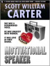 Motivational Speaker - Scott William Carter
