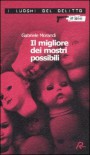 Il migliore dei mostri possibili - Gabriele Morandi