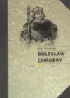 Bolesław Chrobry - Jerzy Strzelczyk