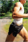 The Miles - Robert Lennon