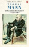 Little Herr Friedemann, And Other Stories - Thomas Mann