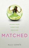 Matched  - Ally Condie