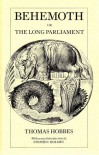 Behemoth, or The Long Parliament - Stephen Holmes, Ferdinand Tönnies, Thomas Hobbes