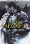 La Dama del Lago (Saga Geralt de Rivia #7, Coleccionista) - Andrzej Sapkowski
