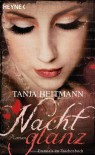 Nachtglanz: Roman - Tanja Heitmann