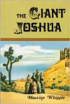 The Giant Joshua - Maurine Whipple