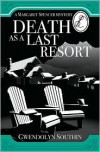 Death as a Last Resort - Gwendolyn Southin, Gwendolyn Southin