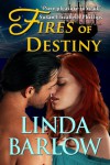 Fires of Destiny - Linda Barlow