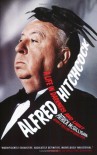 Alfred Hitchcock: A Life in Darkness and Light - Patrick McGilligan