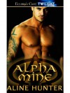 Alpha Mine: 4 (Alpha and Omega) - Aline Hunter