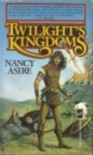 Twilight's Kingdoms - Nancy Asire