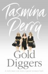 Gold Diggers - Tasmina Perry