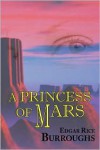 A Princess of Mars  - Edgar Rice Burroughs