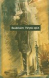 Paryski splin - Baudelaire Charles