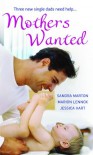 Mothers Wanted - Sandra Marton