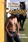 Ten Things I'd Do for a Cowboy - Donna Michaels